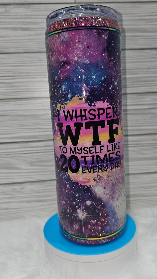 30oz Skinny Glow-in-the-Dark with Glitter I Whisper WTF Epoxy Tumbler