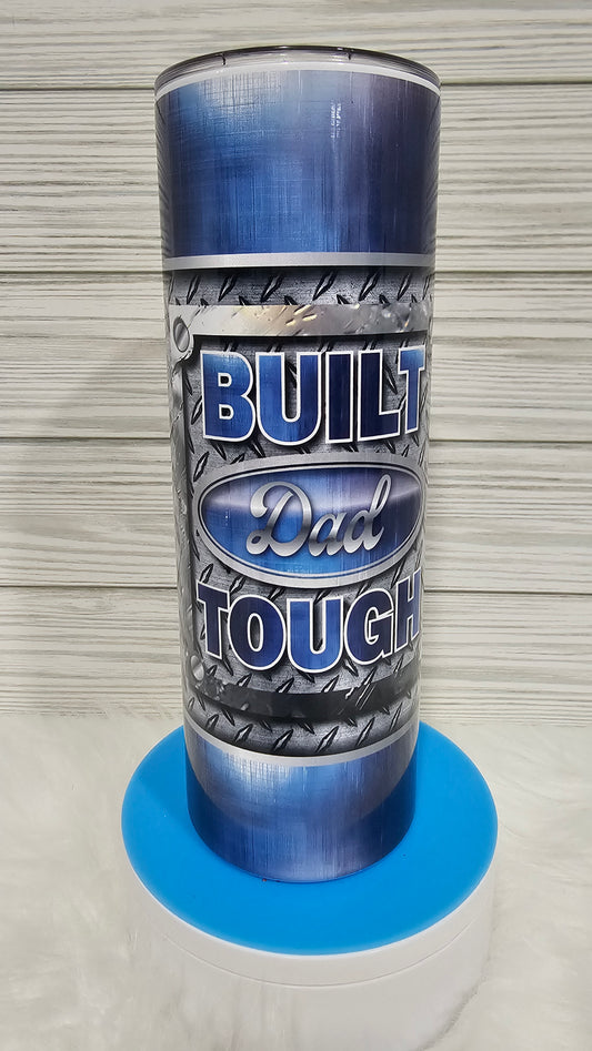 20oz Skinny Built Dad Tough Sublimation Tumbler